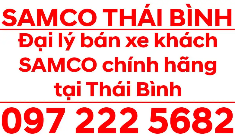 SAMCO Thái Bình - Đại lý xe khách SAMCO tại Thái Bình SAMCO Thái Bình- Đại lý xe khách Samco tại Thái Bình - Đại lý chính hãng xe khách Samco : Allergo, Felix, Growin, Wenda... Samco 29 chỗ, Samco 34 chỗ