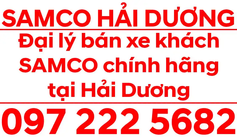 SAMCO Hải Dương- Đại lý xe khách Samco tại Hải Dương - Đại lý chính hãng xe khách Samco : Allergo, Felix, Growin, Wenda... Samco 29 chỗ, Samco 34 chỗ